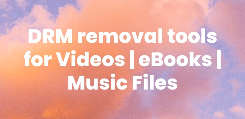 DRM Removal Tool