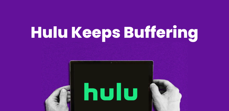 Hulu Keeps Buffering