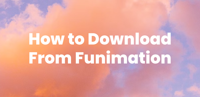 How to Download From Funimation