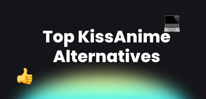 Top kissanime alternative